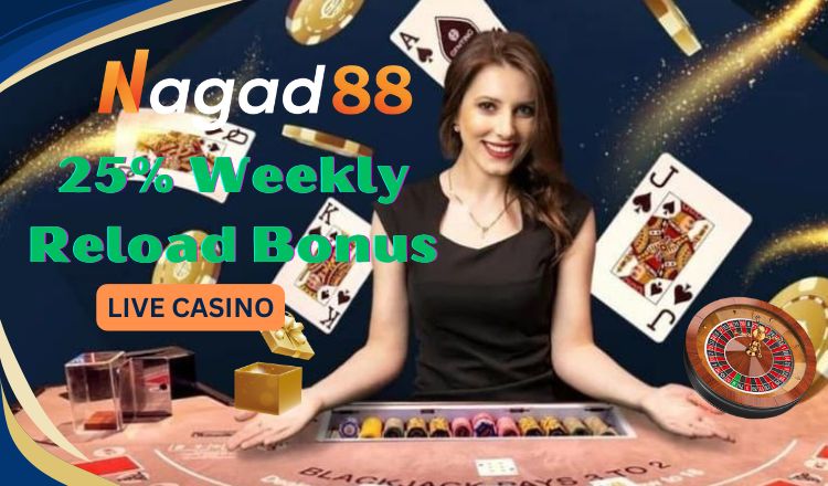 nagad88 25% reload bonus live casino